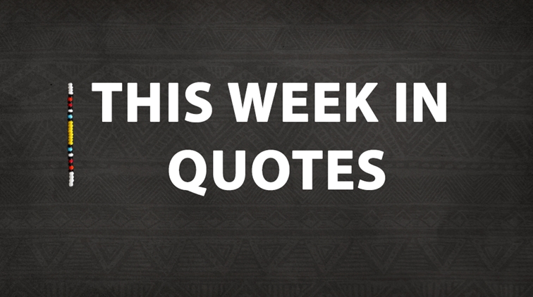 This week in quotes