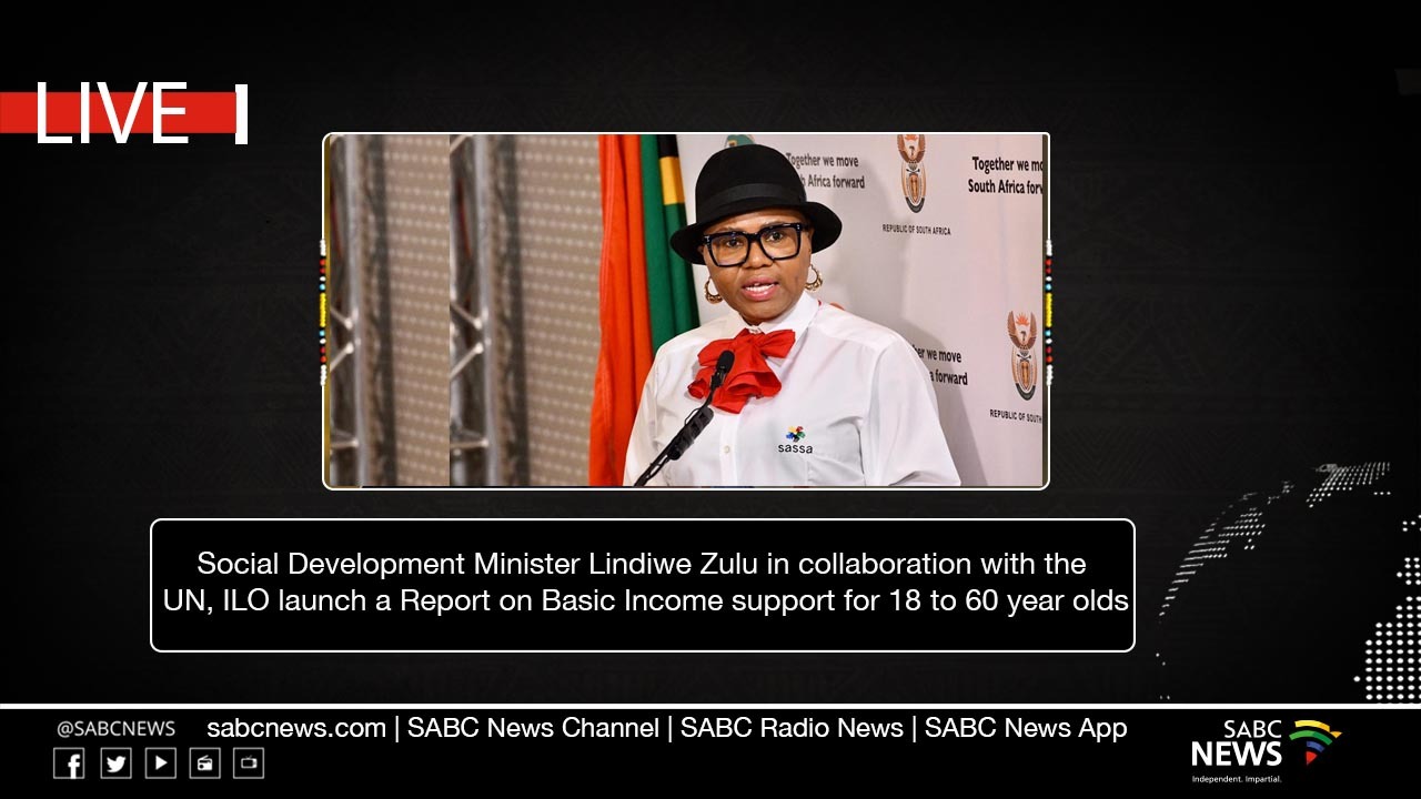 LANGSUNG |  Departemen Pembangunan Sosial meluncurkan laporan tentang dukungan pendapatan dasar – SABC News