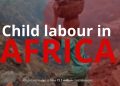The International Labour Organisation estimates that the African continent has the largest number of child labourers.